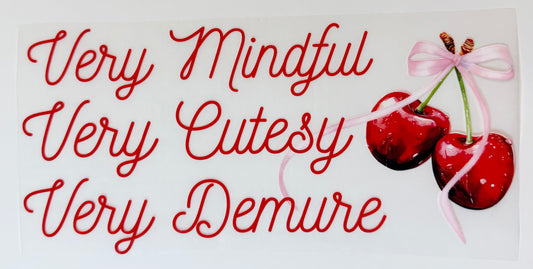 Very Mindful Cutesy Demure